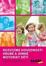 Rozvíjíme dovednosti  hrubé a jemné motoriky