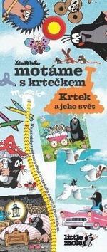 Motáme s krtečkem Krtek a jeho svět