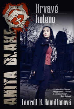 Kniha Krvavé koleno - Laurell K. Hamilton