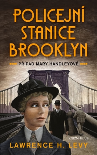 Kniha Policejní stanice Brooklyn - Případ Mary Handleyové - Lawrence Levy