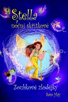 Kniha Stella a noční skřítkové - Zoubkové zlodějky - Sam Hayesová