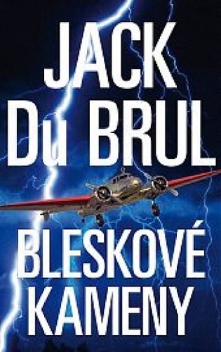 Kniha Bleskové kameny - Jack Du Brul