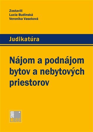 Nájom a podnájom bytov a nebytových priestorov - Lucia Budinská