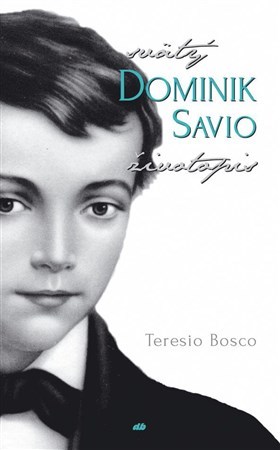Svätý Dominik Savio - životopis
