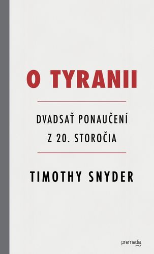 O tyranii - Timothy Snyder,Igor Otčenáš
