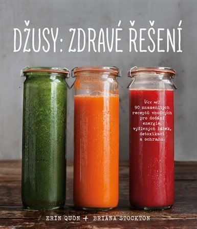 Džusy - Zdravé řešení