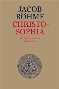 Kniha Christosophia - Jacob Böhme
