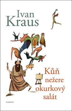 Kniha Kůň nežere okurkový salát - Ivan Kraus
