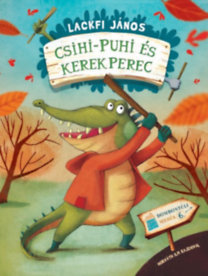 Csihi-puhi és kerek perec - Dombontúli mesék 6. - Ajándék plüssel