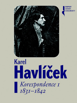 Karel Havlíček Korespondence I - Robert Adam,František Martínek,Petr Píša