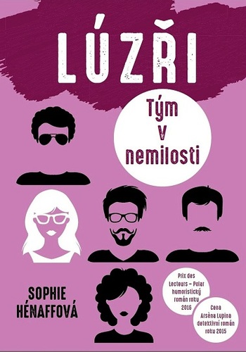 Lůzři - Tým v nemilosti - Sophie Hénaff