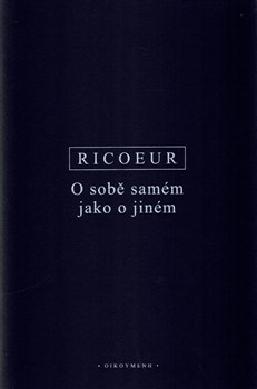 O sobě samém jako o jiném - Paul Ricoeur