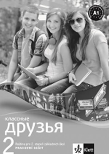Klassnyje druzia 2 A1.1 – pracovní sešit