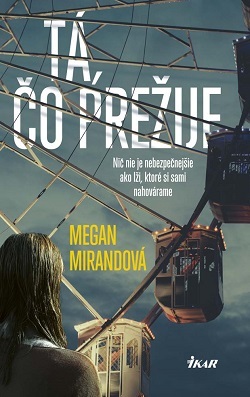 Kniha Tá, čo prežije - Megan Mirandová,Jana Melcerová
