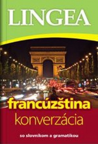 LINGEA Francúzština - konverzácia so slovníkom a gramatikou - 3.vydanie