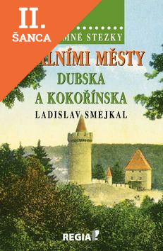 Lacná kniha Tajemné stezky Skalními městy Dubska a Kokořínska