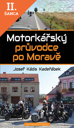 Lacná kniha Motorkářský průvodce po Moravě