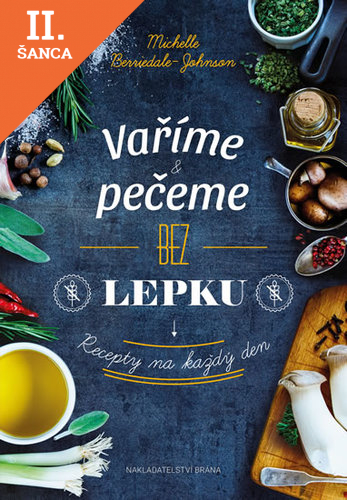 Lacná kniha Vaříme a pečeme bez lepku - Recepty na každý den