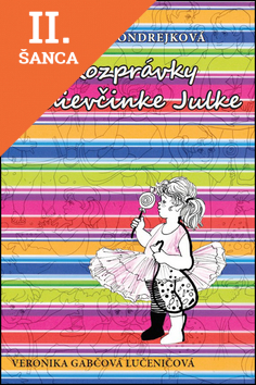 Lacná kniha Rozprávky o dievčinke Julke 2. vydanie