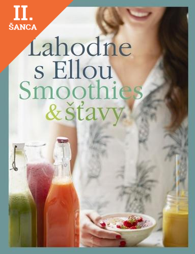 Lacná kniha Lahodne s Ellou - Smoothies a šťavy