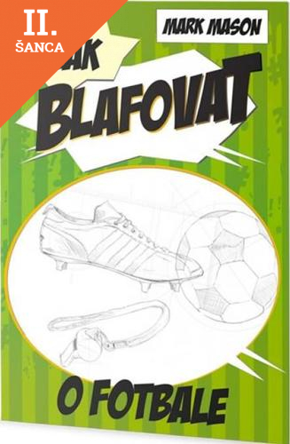 Lacná kniha Jak blafovat o fotbale