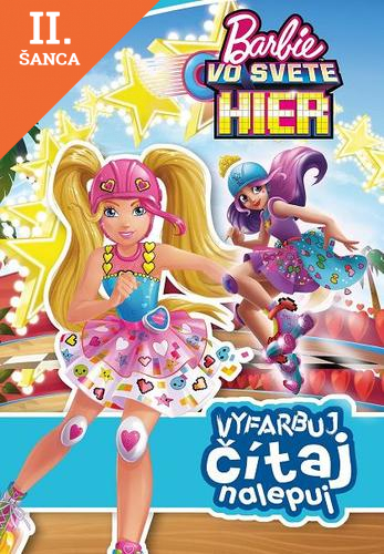Lacná kniha Barbie vo svete hier - Vyfarbuj, čítaj, nalepuj