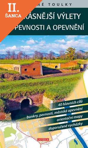 Lacná kniha Nejkrásnější výlety na pevnosti a opevnění
