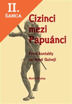 Lacná kniha Cizinci mezi Papuánci