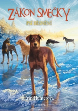 Zákon smečky 6: Psí běsnění - Erin Hunterová