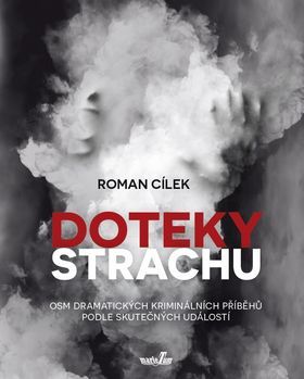 Kniha Doteky strachu - Roman Cílek