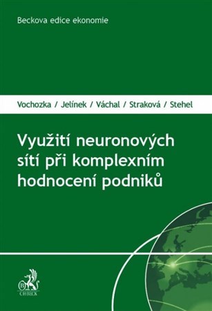 Využití neuronových sítí při komplexním hodnocení podniků - Kolektív autorov