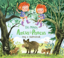 Kniha Ancs és Pancsa meg a vadmalacok - Mihály Dés