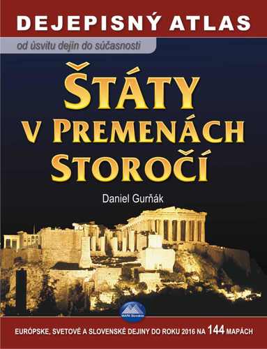 Dejepisný atlas - Štáty v premenách storočí