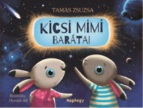 Kniha Kicsi Mimi barátai - Horváth Ildi illusztrációival - Zsuzsa Tamás