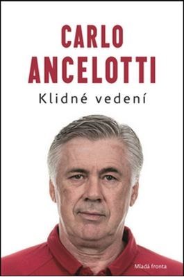 Kniha Klidné vedení - Carlo Ancelotti