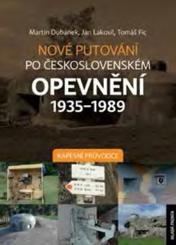 Kniha Nové putování po československém opevnění 1935-1989 - Jan Lakosil