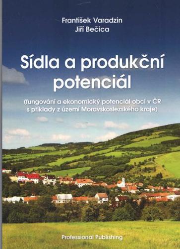 Kniha Sídla a produkční potenciál - František Varadzin