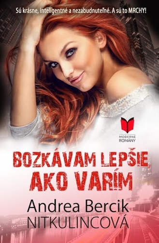 Kniha Bozkávam lepšie, ako varím - Andrea Bercik Nitkulincová