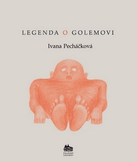 Kniha Legenda o Golemovi - Ivana Pecháčková