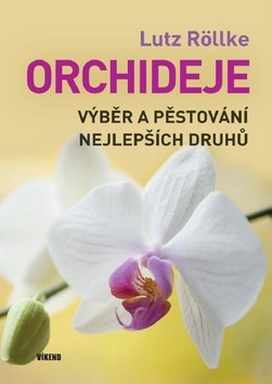 Kniha Orchideje – Výběr a pěstování nejlepších druhů
