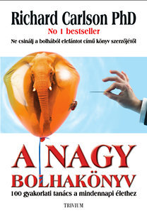 A nagy bolhakönyv - 100 gyakorlati tanács a mindennapi élethez