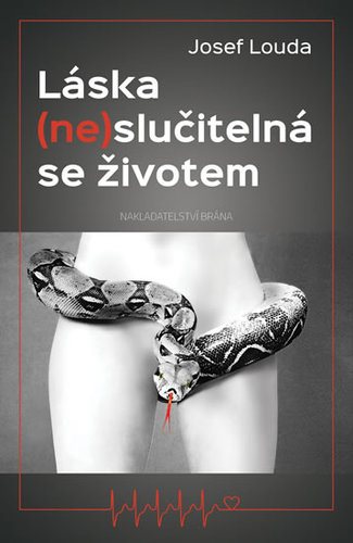 Kniha Láska (ne)slučitelná se životem - Josef Louda