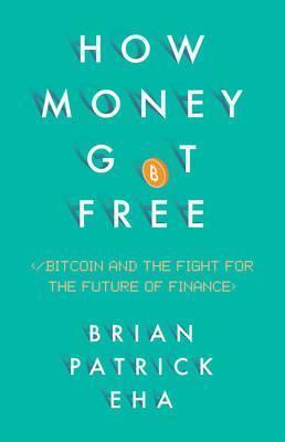 How Money Got Free