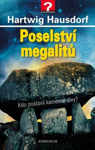 Poselství megalitů - Hartwig Hausdorf