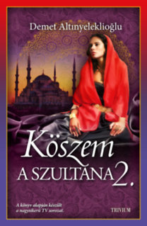Kniha Köszem - a szultána II. - Altinyeleklioglus Demet