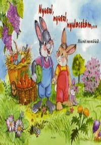 Kniha Nyuszi, nyuszi, nyulacskám,... - Húsvéti mondókák - neuvedený,Hajnal Eszes