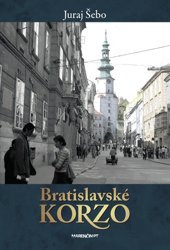Bratislavské korzo 2. vydanie - Juraj Šebo