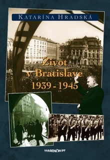 Kniha Život v Bratislave 1939 - 1945
