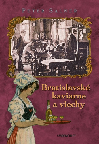 Kniha Bratislavské kaviarne a viechy