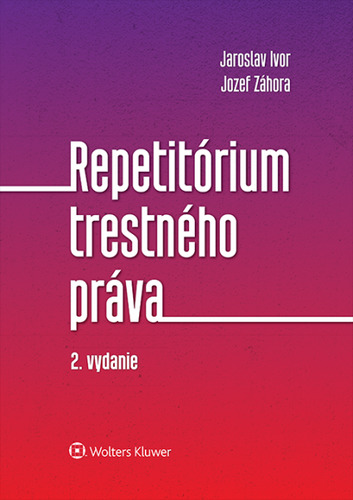 Repetitórium trestného práva 2. vydanie